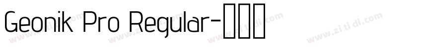 Geonik Pro Regular字体转换